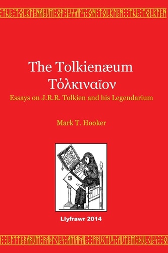 The Tolkienaeum Essays on J.R.R. Tolkien and His Legendarium