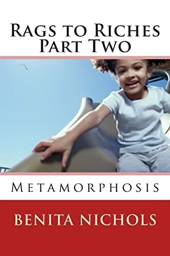 Rags to Riches Part Two Metamorphosis