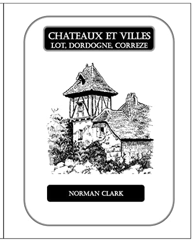 Chateaux Et Villes Lot, Dordogne, Correze Collection of Illustrations