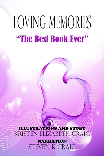 The Best Book Ever Loving Memories #1 (Kristen Elizabeth Craig)
