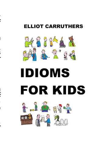 Idioms For Kids Cartoons and Fun