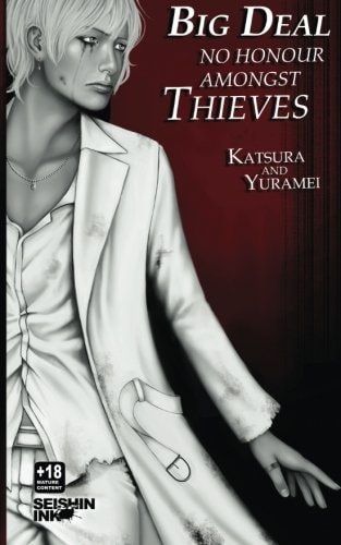 Big Deal Vol. 2 No Honour Amongst Thieves (yaoi Novel)
