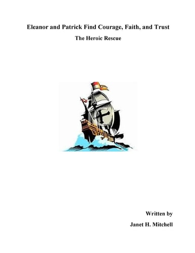 Eleanor and Patrick Find Courage, Faith, and Trust The Heroic Rescue