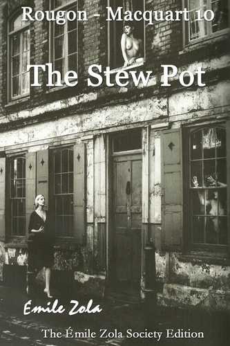 The Stew Pot Rougon Macquart 10