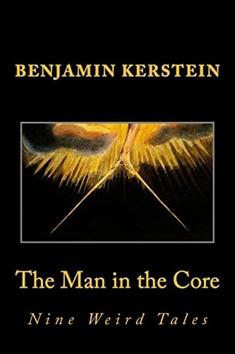 The Man in the Core Nine Weird Tales