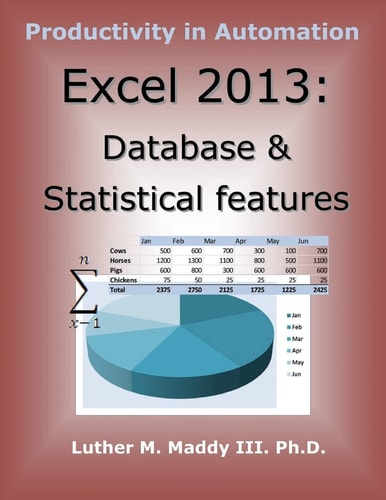 Excel 2013 Database and Statistical Features