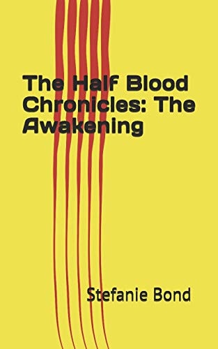 The Half Blood Chronicles The Awakening