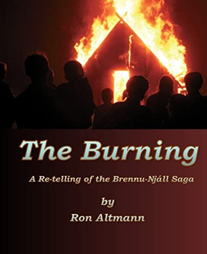 The Burning A Re-Telling of the Brennu-Njall Saga