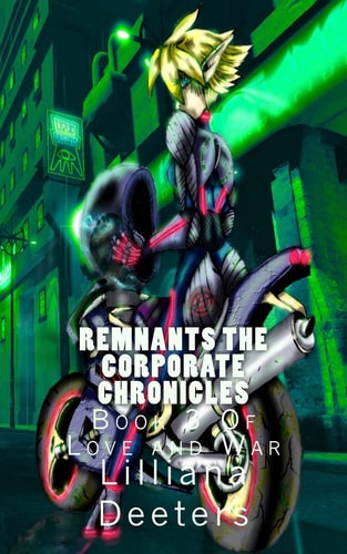 Remnants The Corporate Chronicles Book 3 Of Love and War