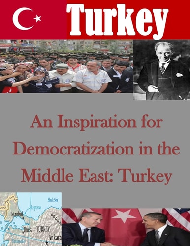 An Inspiration for Democratization in the Middle East Turkey