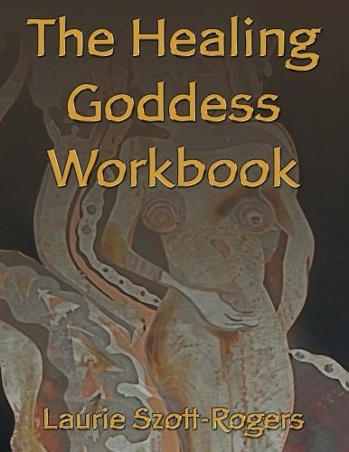 The Healing Goddess Workbook