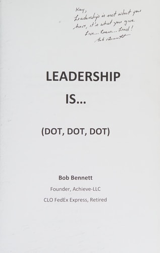 Leadership Is... (dot, Dot, Dot)