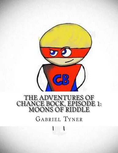 The Adventures of Chance Bock, Episode 1 Moons of Riddle
