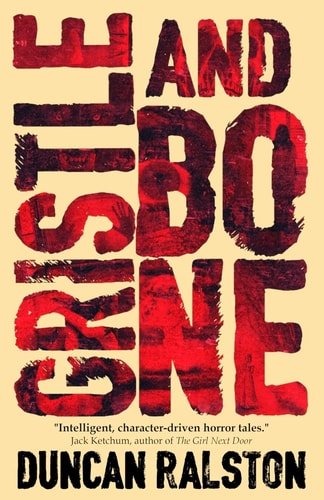 Gristle and Bone