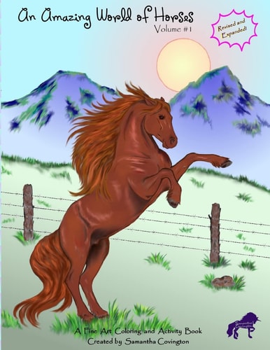 An Amazing World of Horses Volume #1 REVISED