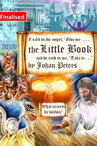 The Little Book I Said to the Angel, 'Give Me The Little Book' - What Secrets Lie Within?