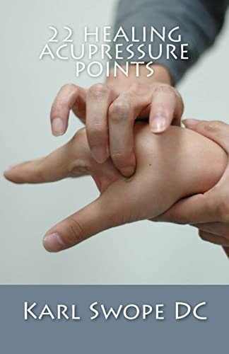 22 Healing Acupressure Points Fast Easy Guide to Natural Healing