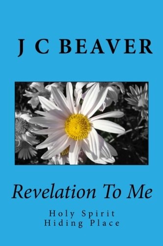Revelation To Me Holy Spirit Hiding Place