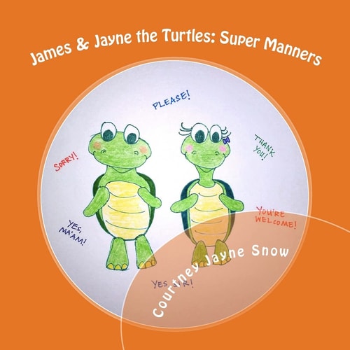James & Jayne the Turtles Super Manners