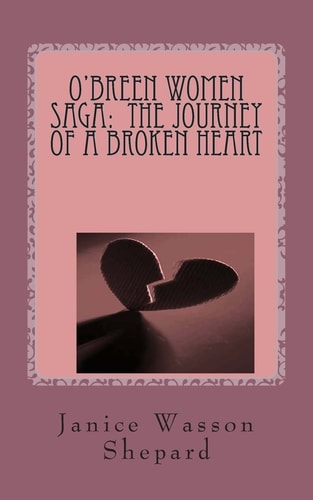 O'Breen Women Saga The Journey of a Broken Heart