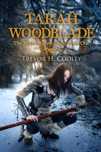 Tarah Woodblade The Jharro Grove Saga