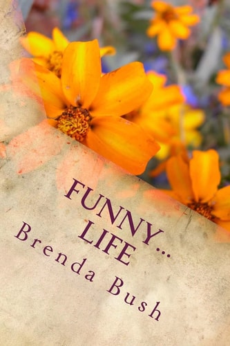 Funny... Life