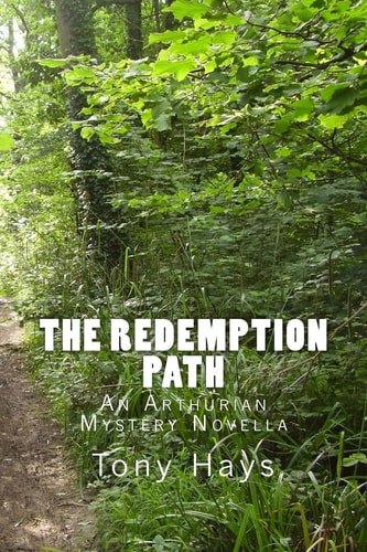 The Redemption Path An Arthurian Mystery Novella
