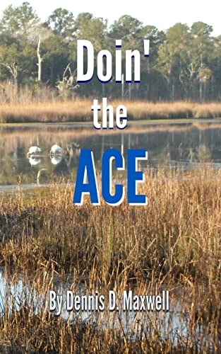 Doin' the ACE