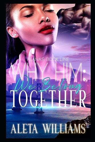 Why Him? We Belong Together