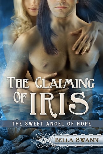 The Claiming of Iris, the Sweet Angel of Hope