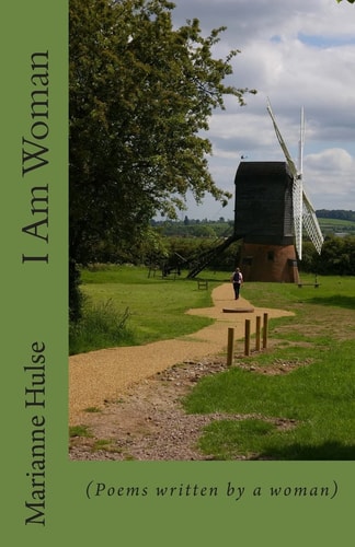 I Am Woman (Poems Written by a Woman)