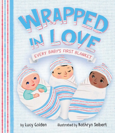 Wrapped in Love: Every Babys First Blanket