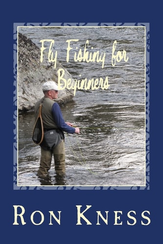 Fly Fishing for Beginners Learn the Basics of Fly Fishing