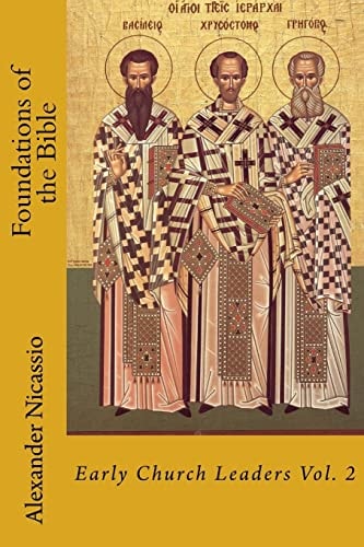 Foundations of the Bible Early Church Leaders Vol. 2