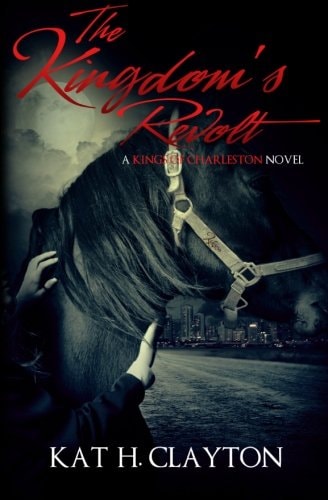 The Kingdom's Revolt A Kings of Charleston Novel