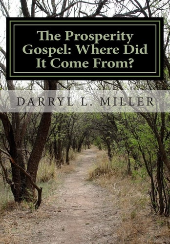 The Prosperity Gospel: Where Did It Come From? Gnostic Source? Or Spiritual Revelation?