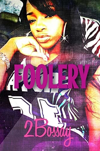 Foolery Book 3 in the Foolz Series