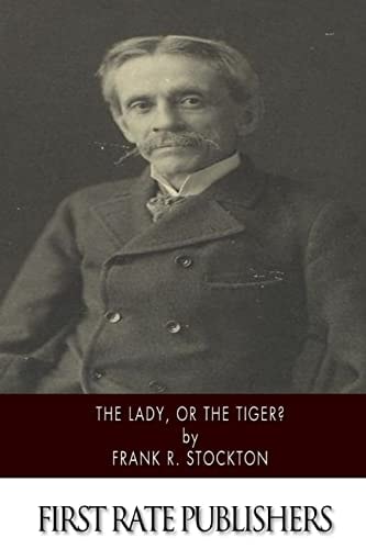 The Lady, Or the Tiger?