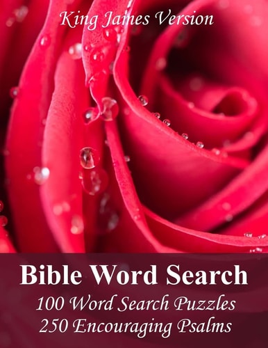 King James Bible Word Search (Psalms) 100 Word Search Puzzles with 250 Encouraging Psalms