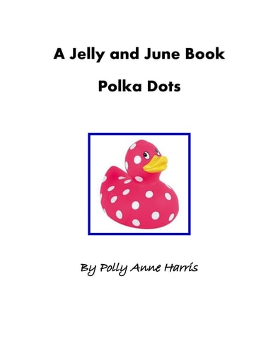 A Jelly and June Book Polka Dots