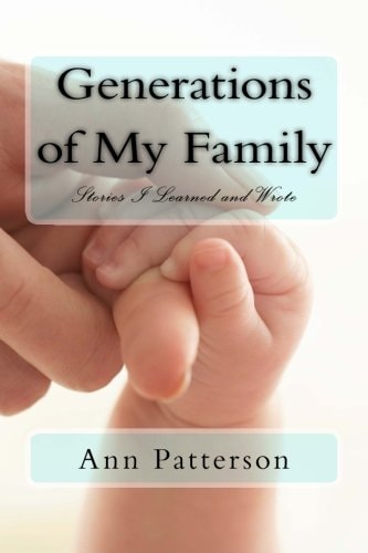 Generations of My Family Stories I Learned and Wrote