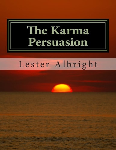 The Karma Persuasion A Personal Walk Through the Experiences of a Nationwide Plague