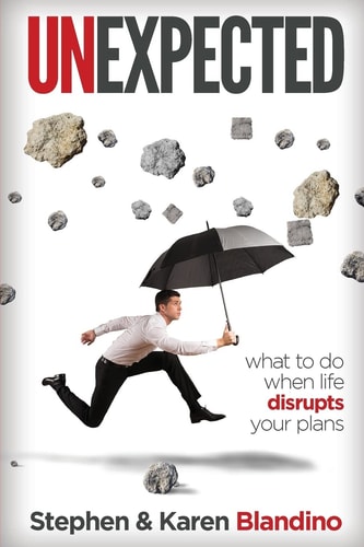Unexpected What to Do When Life Disrupts Your Plans