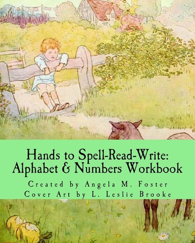 Hands to Spell-Read-Write Alphabet & Numbers Workbook