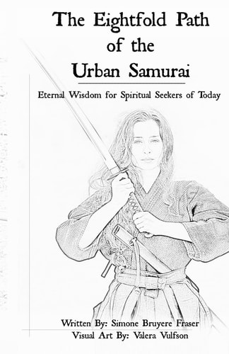 The Eightfold Path of the Urban Samurai