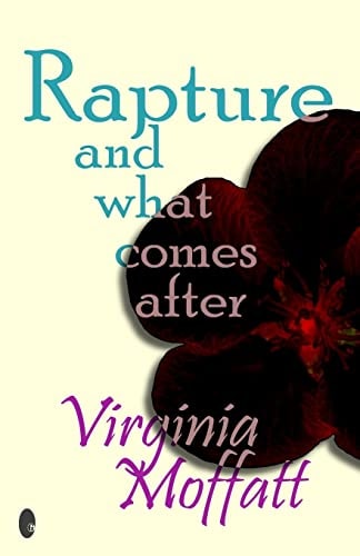 Rapture and What Comes After