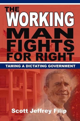 The Working Man Fights For Right Taming a Dictating Government