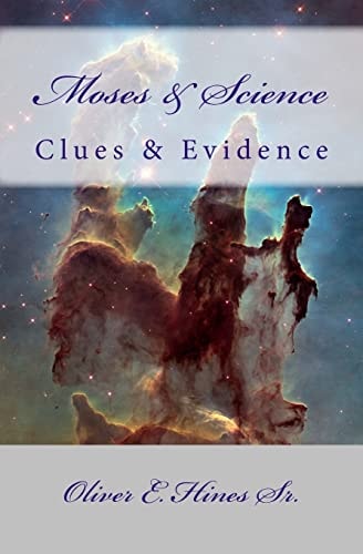 Moses and Science Clues and Evidence