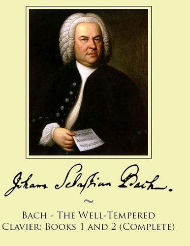 Bach - The Well-Tempered Clavier Books 1 and 2 (Complete)
