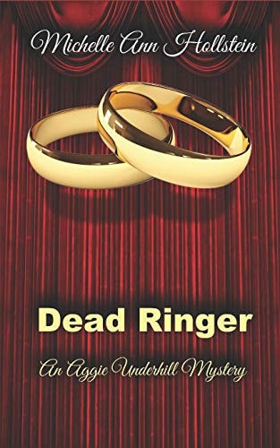 Dead Ringer An Aggie Underhill Mystery